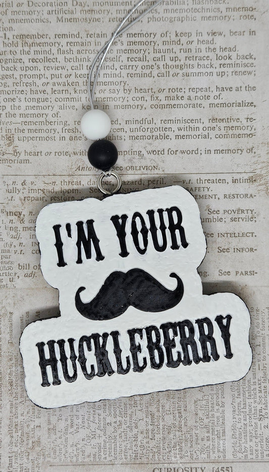 I'm your Huckleberry Car Freshie